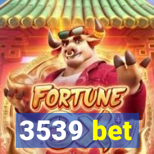 3539 bet